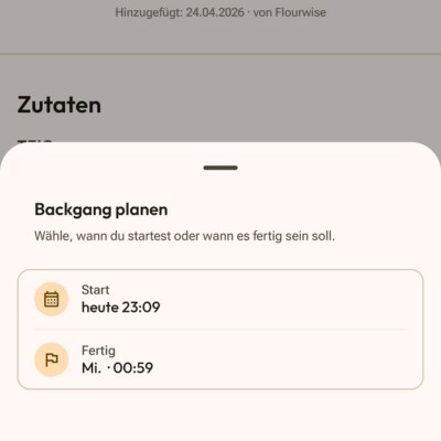 Backsession-Planung in Flourwise: Start- und Fertig-Zeitauswahl, Zeitplan